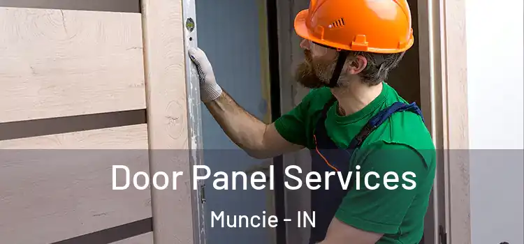 Door Panel Services Muncie - IN