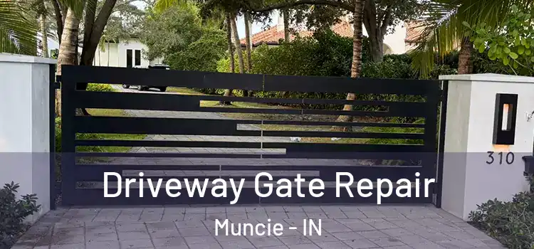  Driveway Gate Repair Muncie - IN