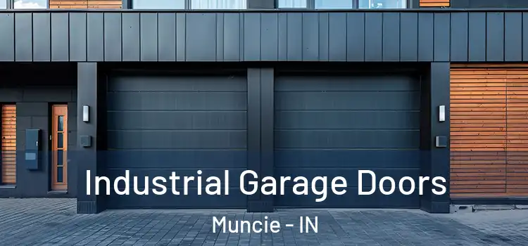  Industrial Garage Doors Muncie - IN