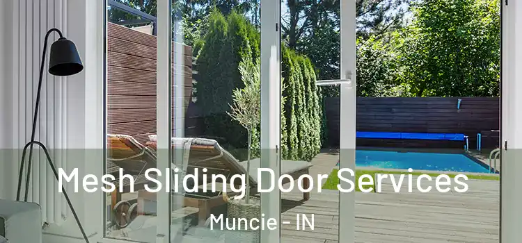  Mesh Sliding Door Services Muncie - IN