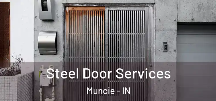 Steel Door Services Muncie - IN