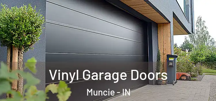  Vinyl Garage Doors Muncie - IN